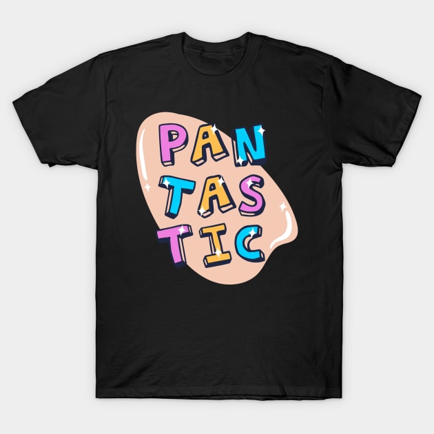 Pantastic T-Shirt by gdimido